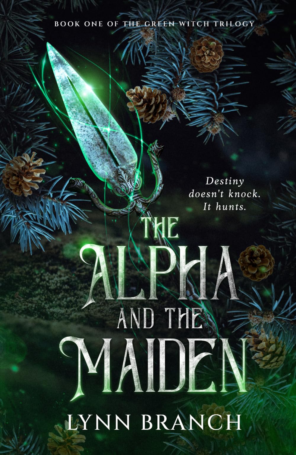 The Alpha and The Maiden: Book One of The Green Witch Trilogy