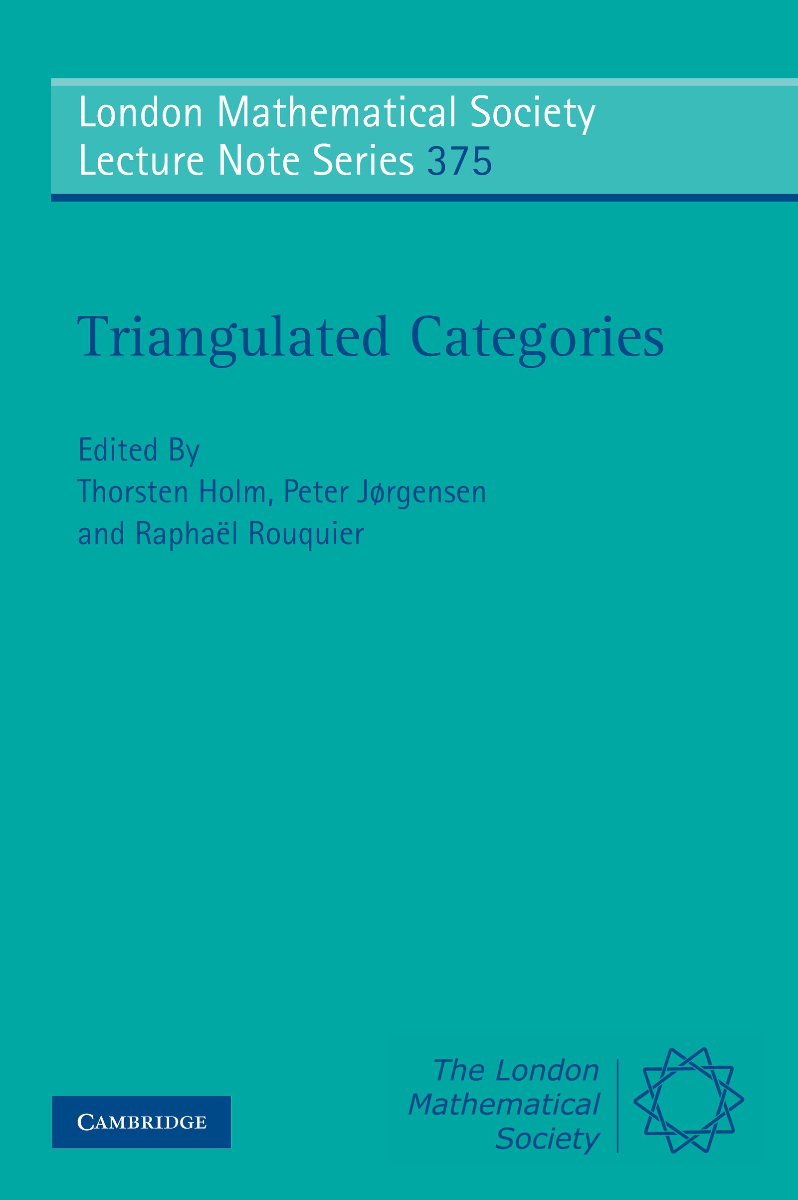 Triangulated Categories (London Mathematical Society Lecture Note Series Book 375)