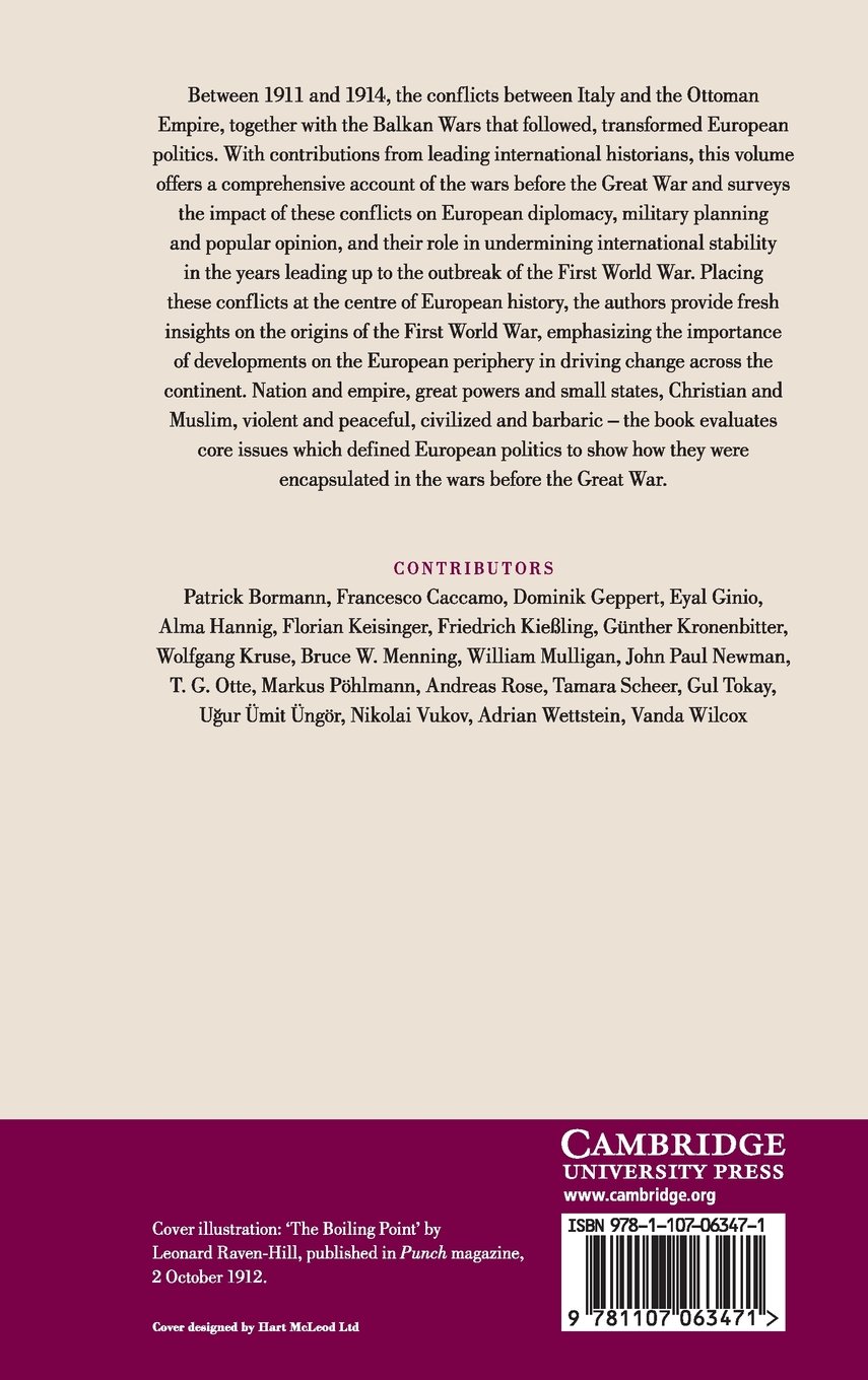 The Wars before the Great War: Conflict and International Politics before the Outbreak of the First World War