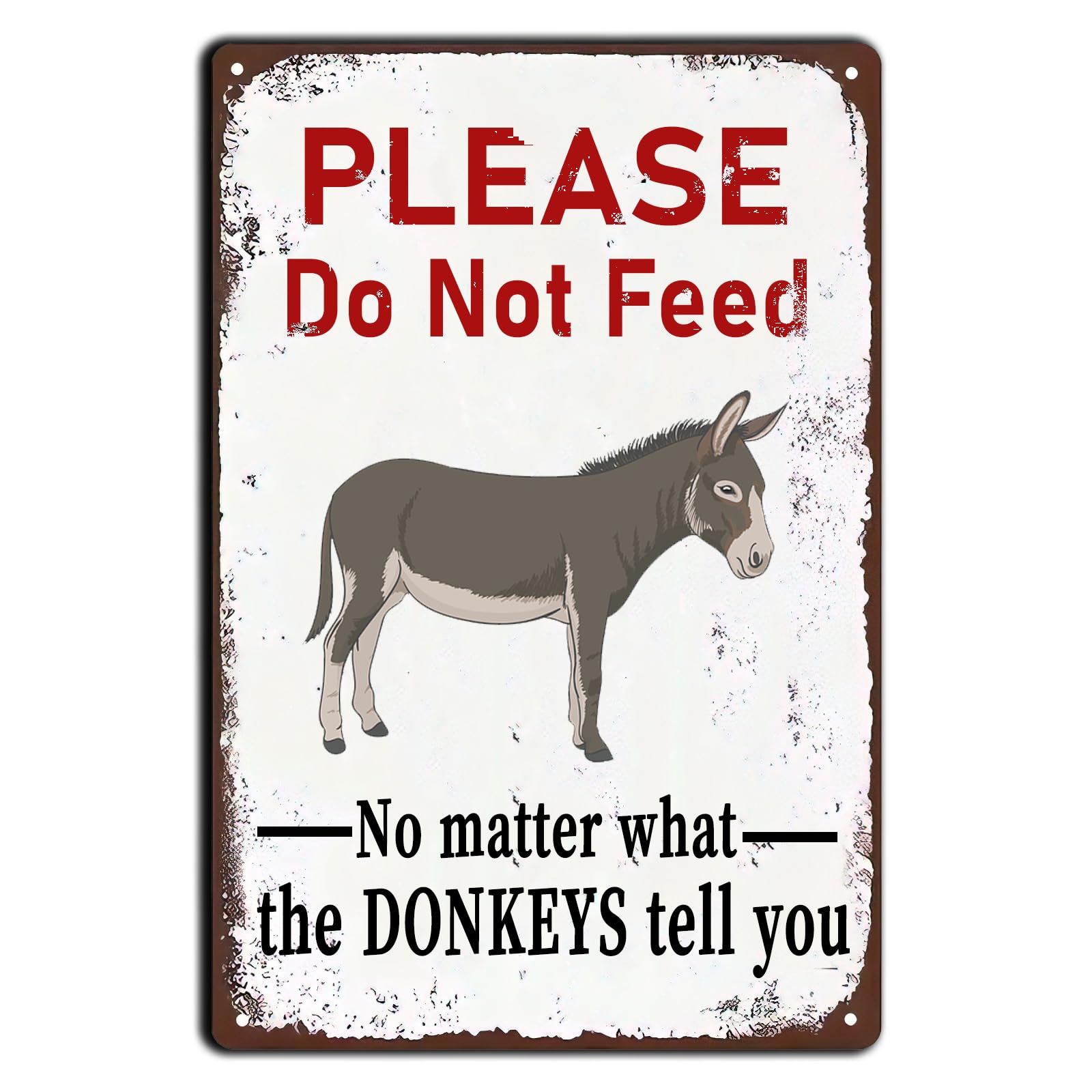 Ingzzaac Metalpostera53380 Retro Metal Tin Sign Please Do Not Feed No Matter What The Donkeys Tell You Antique Tin Signs For Home Backyard Cafes Clubs Farm Garden Garage Wall Decor Retro Metal Tin Sign 8X12 Inches