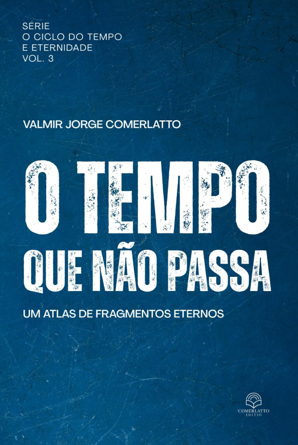O TEMPO QUE NÃO PASSA: Onde o Passado Ainda Respira (O Ciclo do Tempo e da Eternidade)