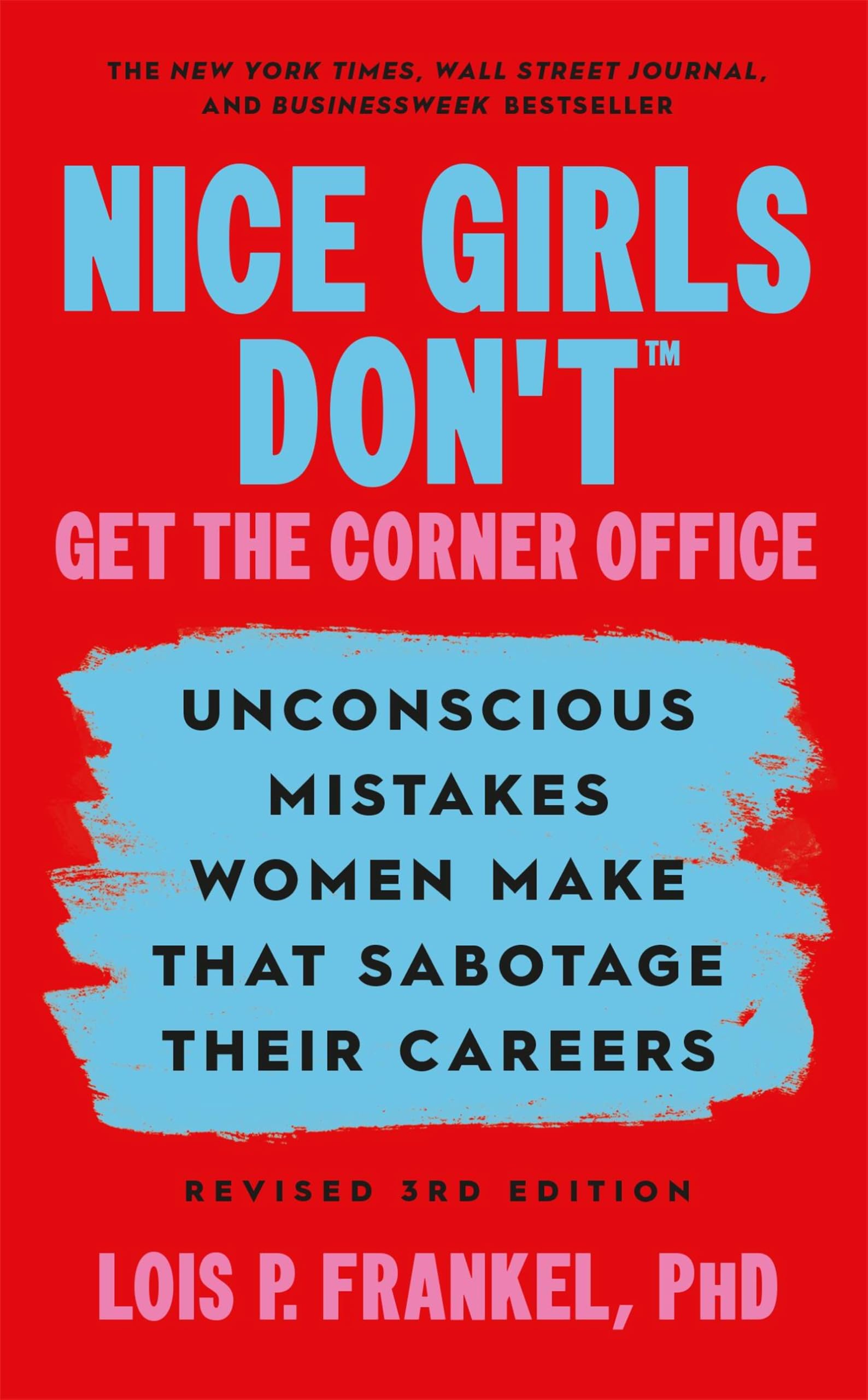 Nice Girls Don't Get the Corner Office by Lois P. Frankel - 9781538780305