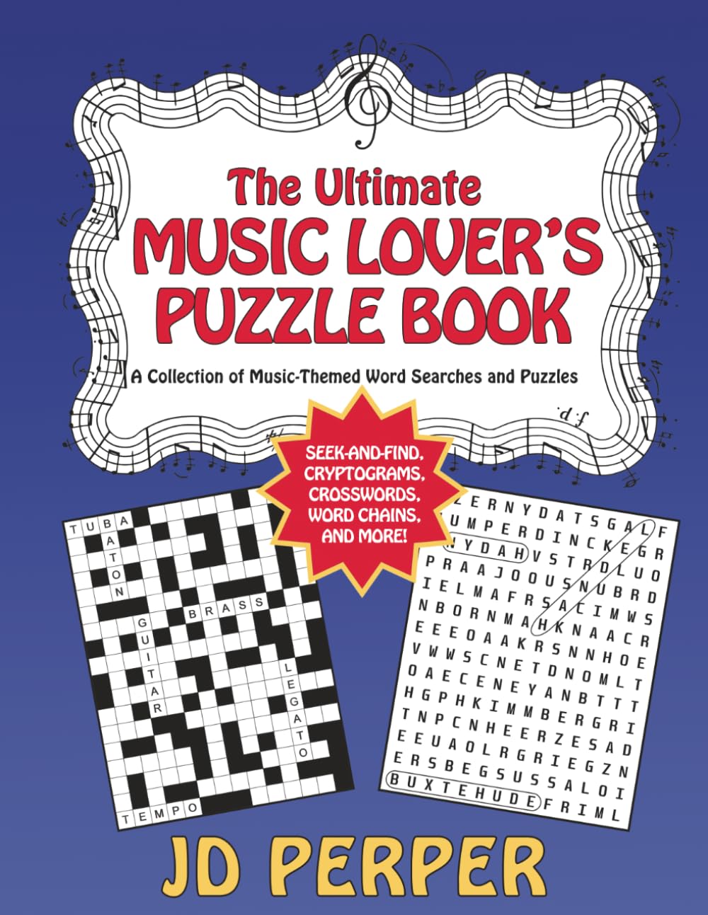 The Ultimate Music Lover's Puzzle Book: A Collection of Music-Themed Word Searches and Puzzles