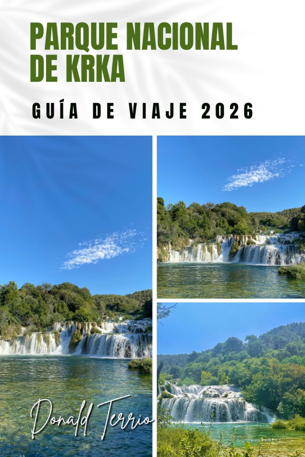 PARQUE NACIONAL DE KRKA GUÍA DE VIAJE 2026: Explora cascadas, senderos panorámicos, comida local y actividades al aire libre para tu aventura en Croacia