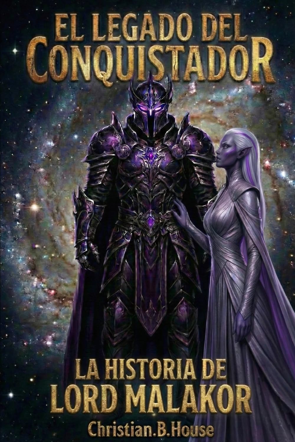 El Legado del Conquistador.: Una novela del universo de "El Legado del Crisol"