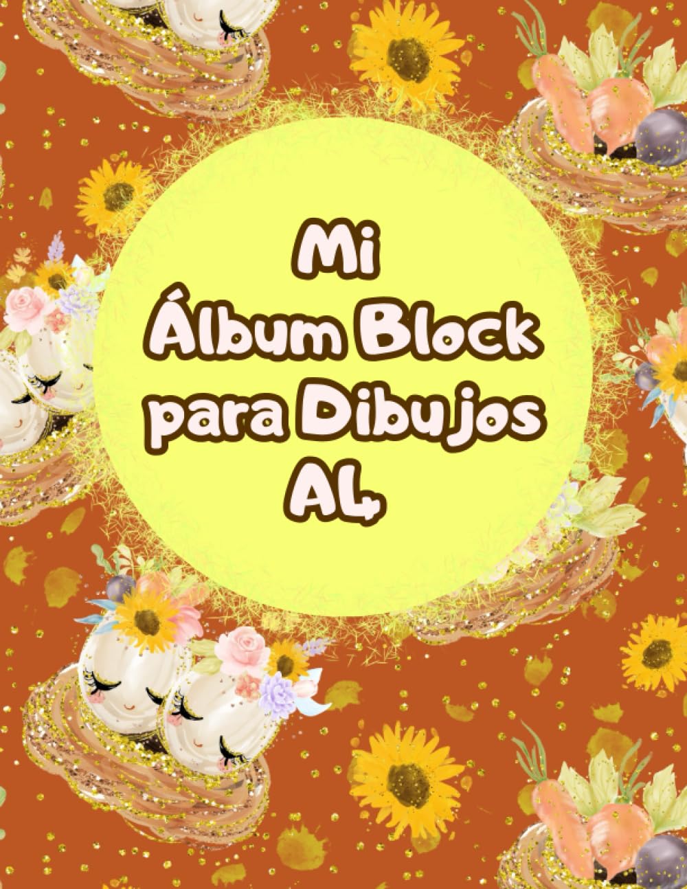 Mi Álbum Block para Dibujos A4: Cuaderno con Hojas Blancas y Márgenes para Dibujar