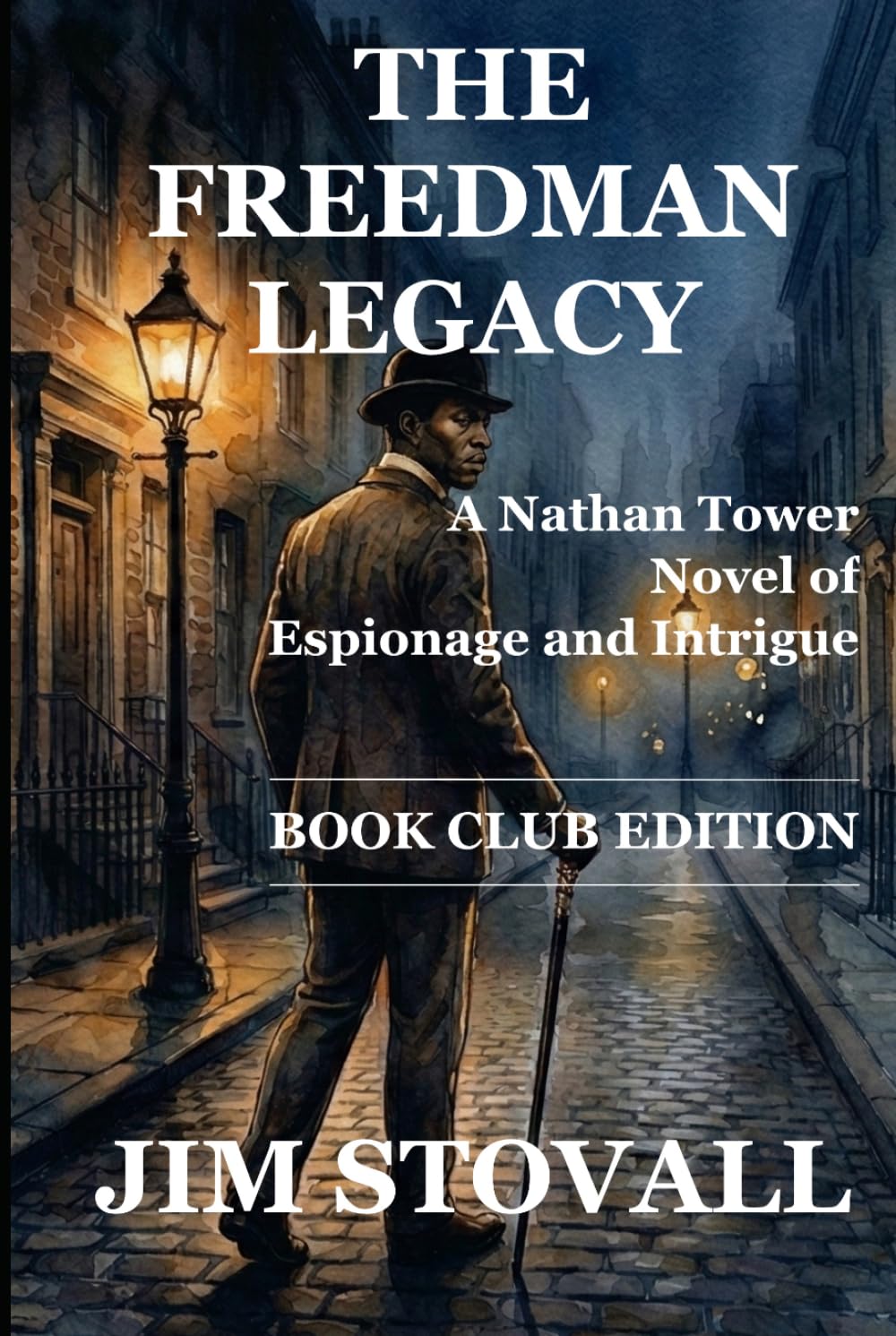 The Freedman Legacy: A Nathan Tower Novel — Book Club Edition (Nathan Tower Novels of Espionage and Intrigue)
