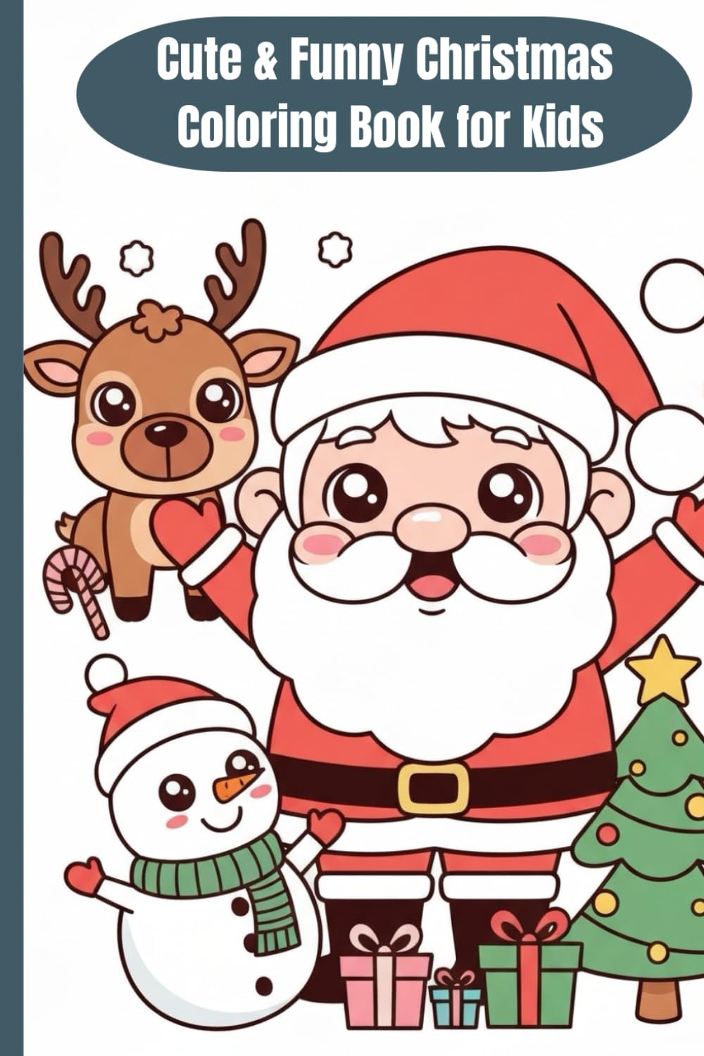 Cute & Funny Christmas Coloring Book for Kids: 66 Adorable Holiday Coloring Pages with Santa, Reindeer, Snowmen & Christmas Fun for Kids Ages 4–10