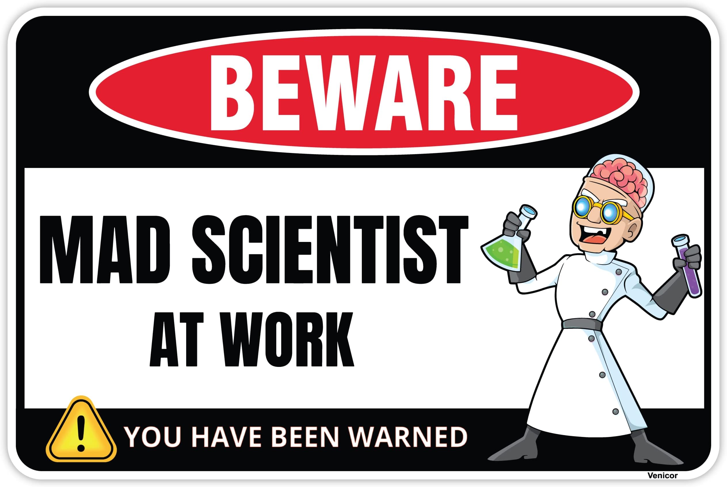 Venicor Mad Scientist Sign Decor - 8 x 12 Inches - Aluminum - Classroom Science Decorations - Cool Chemistry Laboratory Gift Poster Room Wall Art Stuff