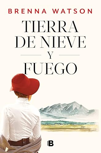 Tierra de nieve y fuego (Grandes novelas)