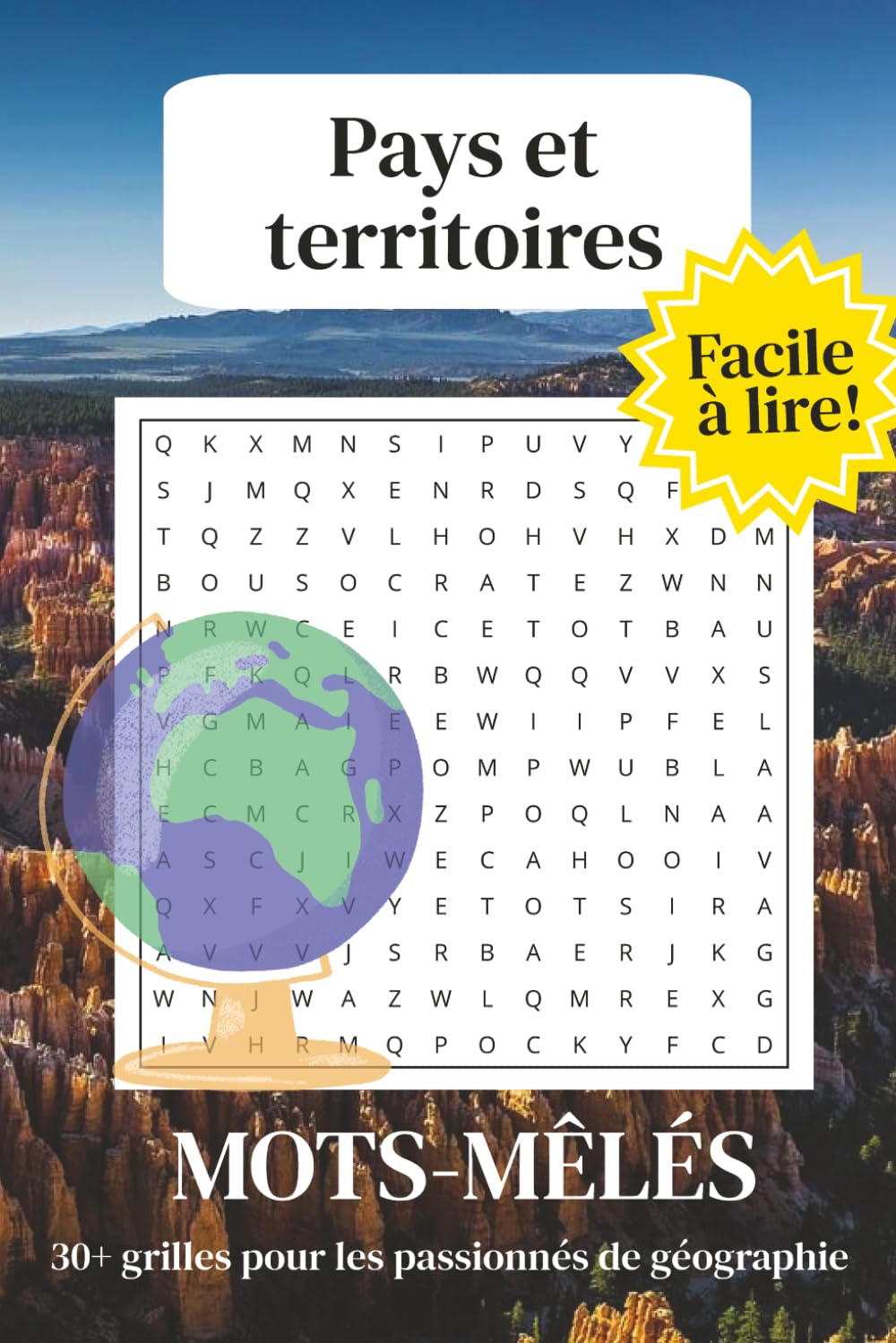 Mots Mêlés Pays et territoires du monde: Jeux Mots Mêlés Facile à lire | Pays, Monde, Territoires, Régions, Géographie | 62 pages, 31 grilles, gros ... idéal | activité de vacances et mémoire