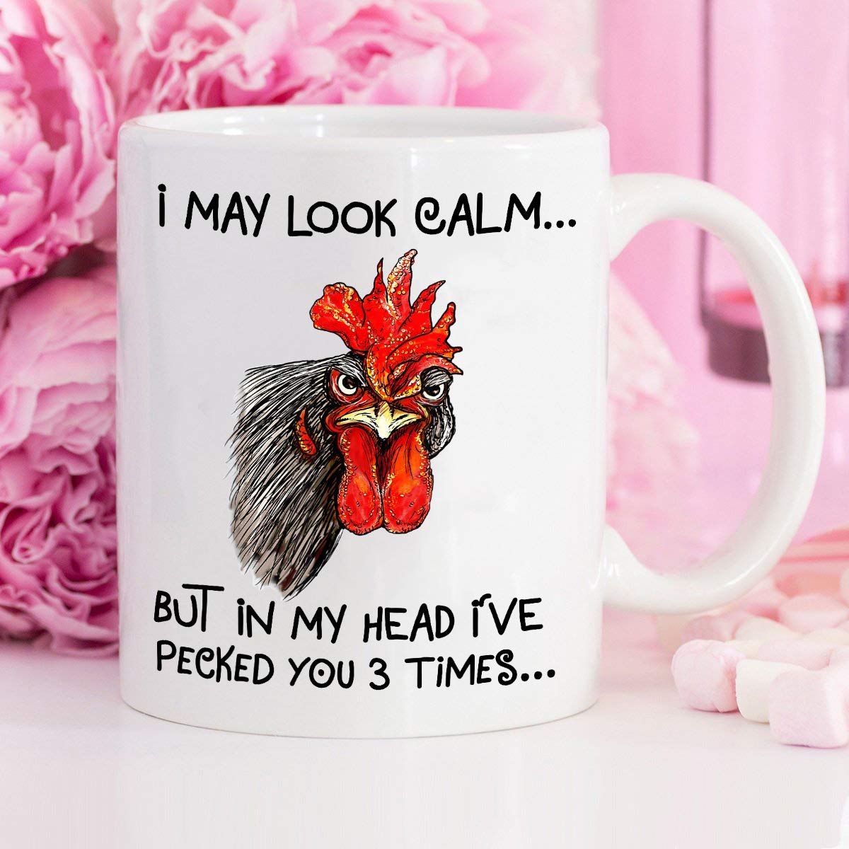 I May Look Calm But in My Head I've Pecked You 3 Times Ceramic Coffee Mug Funny chicken Rooster Gift mug for Farmer Farmhouse mug (15oz white)