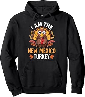 Thanksgiving I'm The New Mexico Turkey Matching Pullover Hoodie