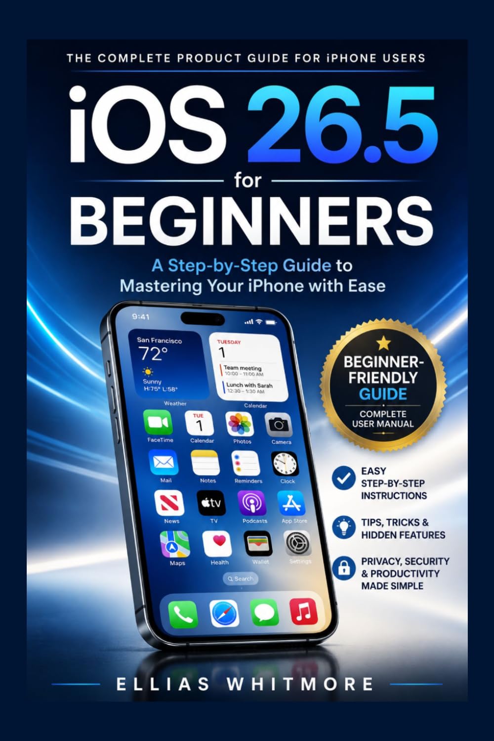 iOS 26.5 for Beginners: A Step-by-Step Guide to Mastering Your iPhone with Ease
