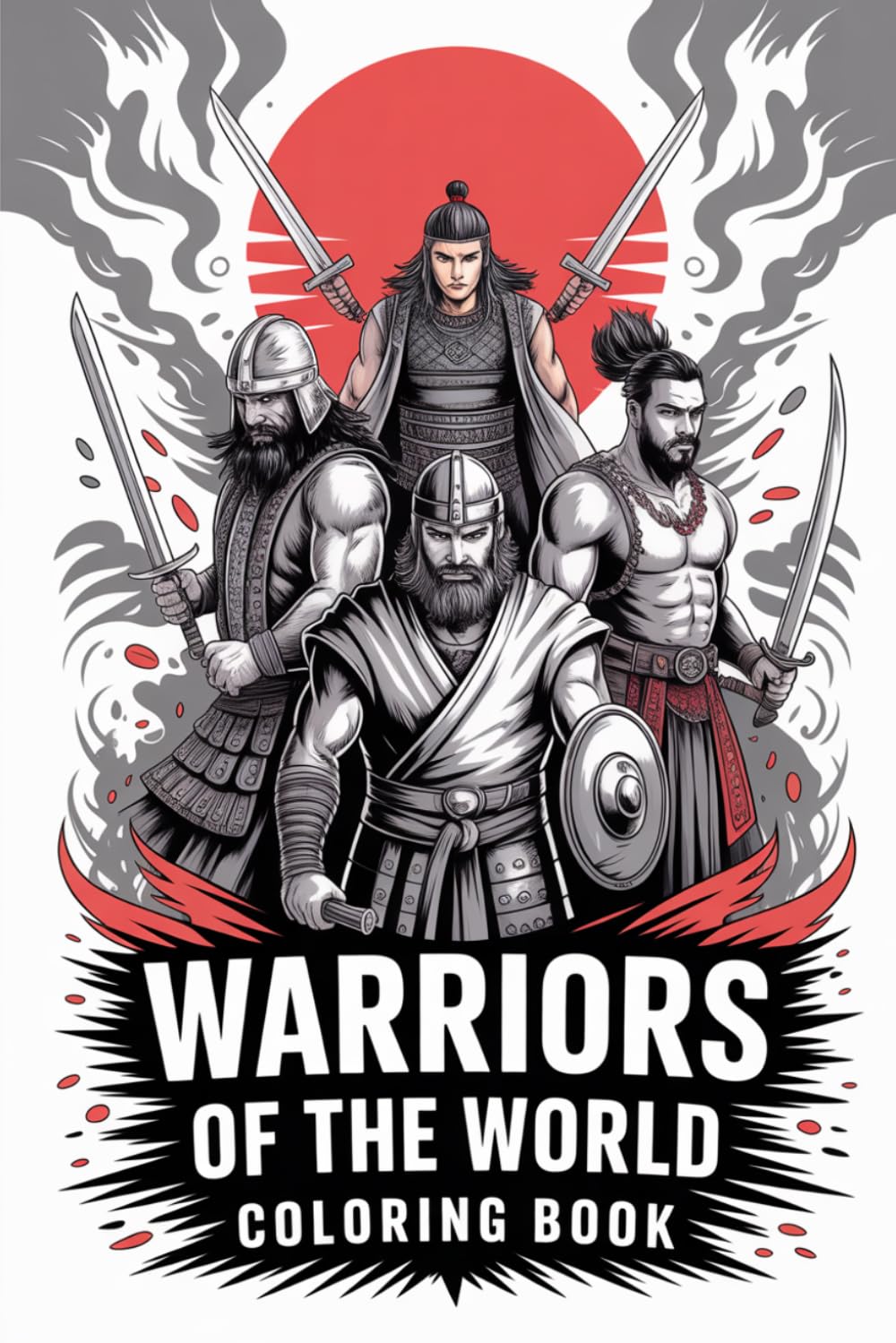 Warriors of the World Coloring Book for kids & Adults: 50 Epic Warrior Designs from Samurai to Vikings for Relaxation and Creativity