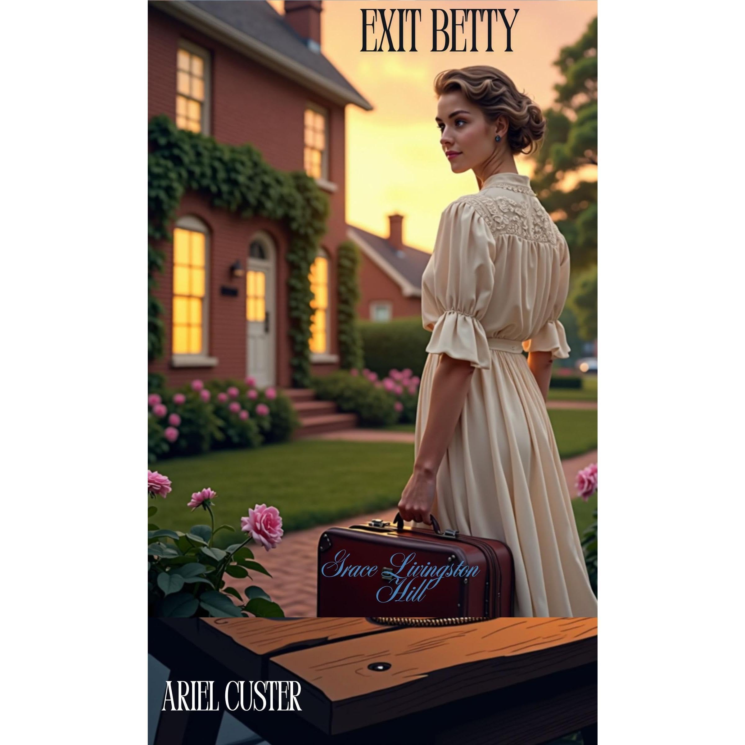 Exit Betty By Grace Livingston Hill