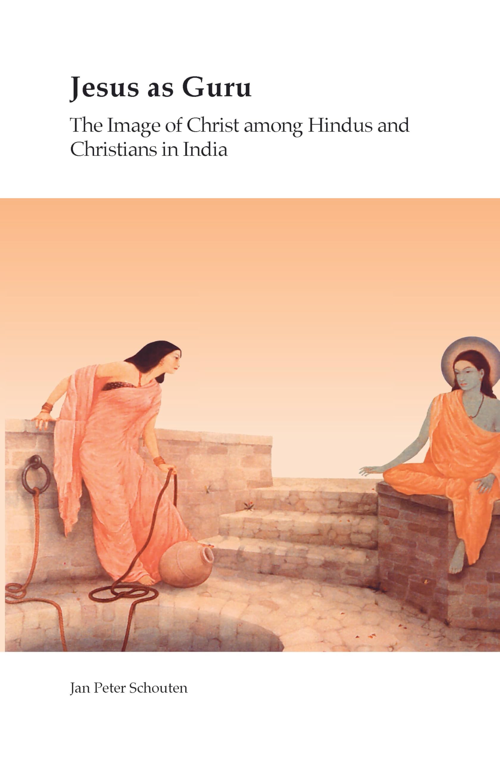 Jesus as Guru: The Image of Christ among Hindus and Christians in India: 36 (Currents of Encounter, 36)