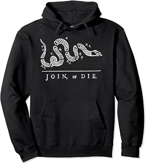 JOIN OR DIE SNAKE FRANKLIN INDEPENDENCE GADSDEN 1776 FLAG Pullover Hoodie