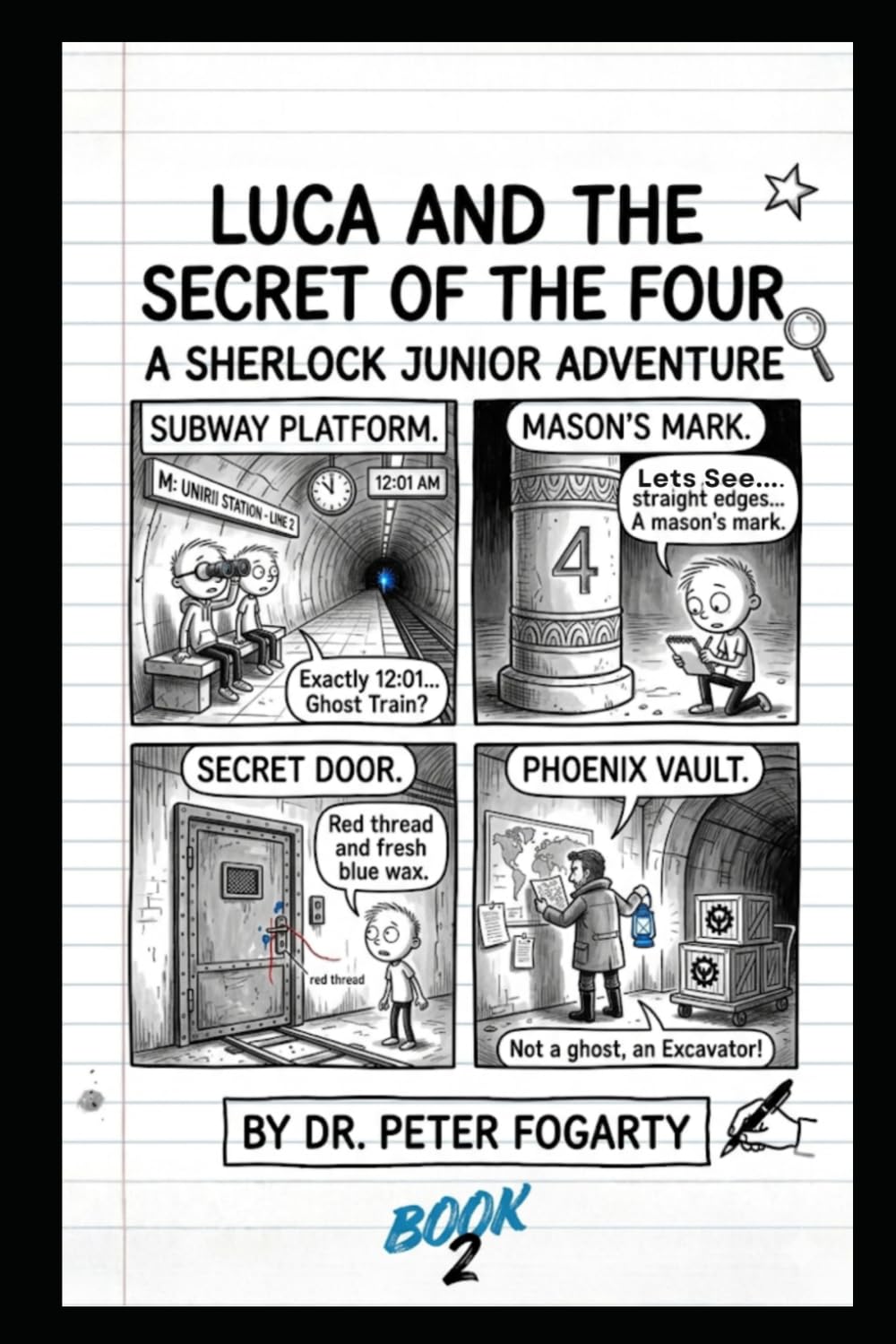 BOOK 2 - Luca and the Secret of the Four: A Sherlock Junior Adventure (Sherlock Holmes Books For Kids)