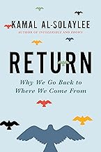 Return: Why We Go Back to Where We Come From