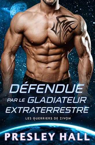 Défendue par le gladiateur extraterrestre