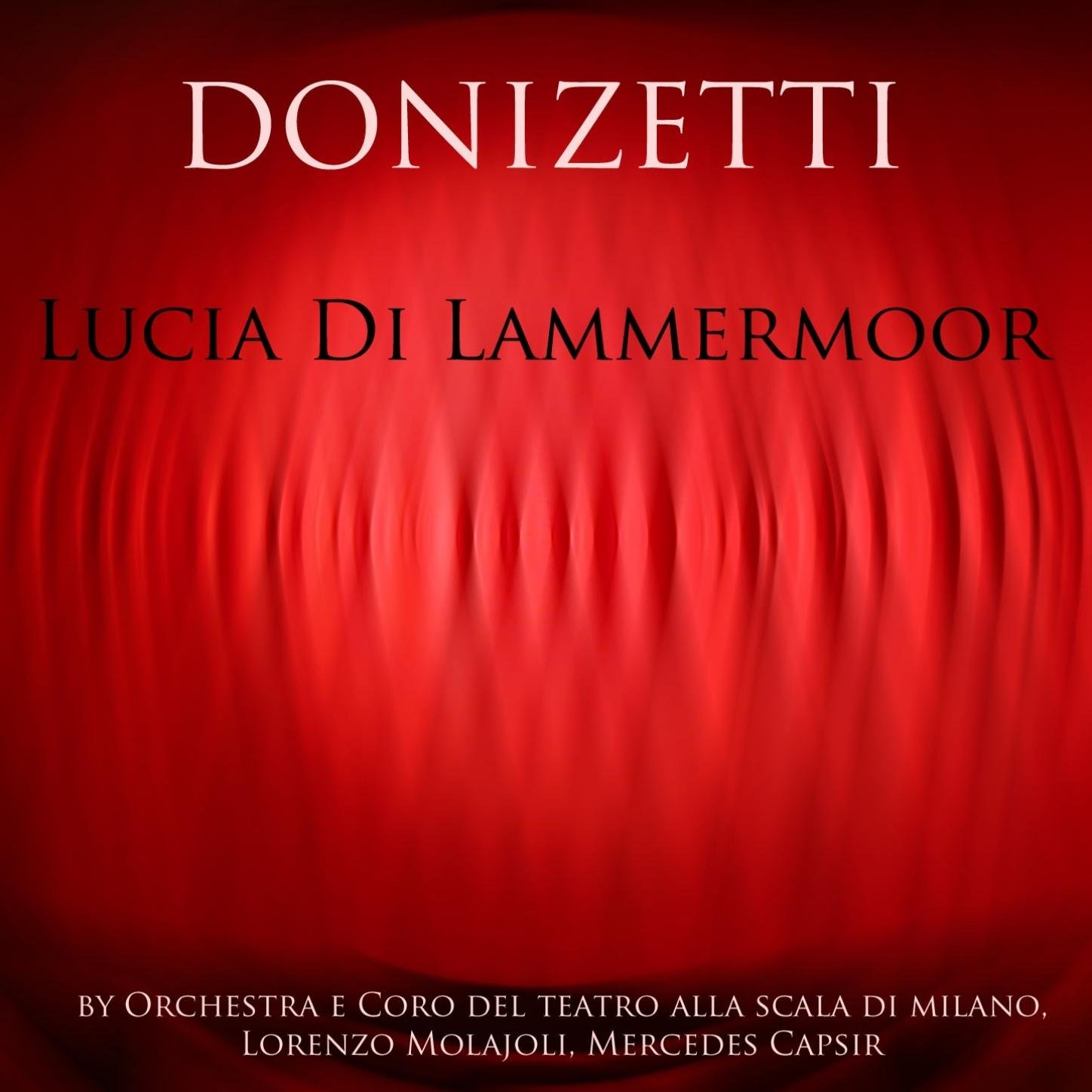 Orchestra Del Teatro Alla Scala Di Milano, Lorenzo Molajoli, Enzo De Muro Lomanto