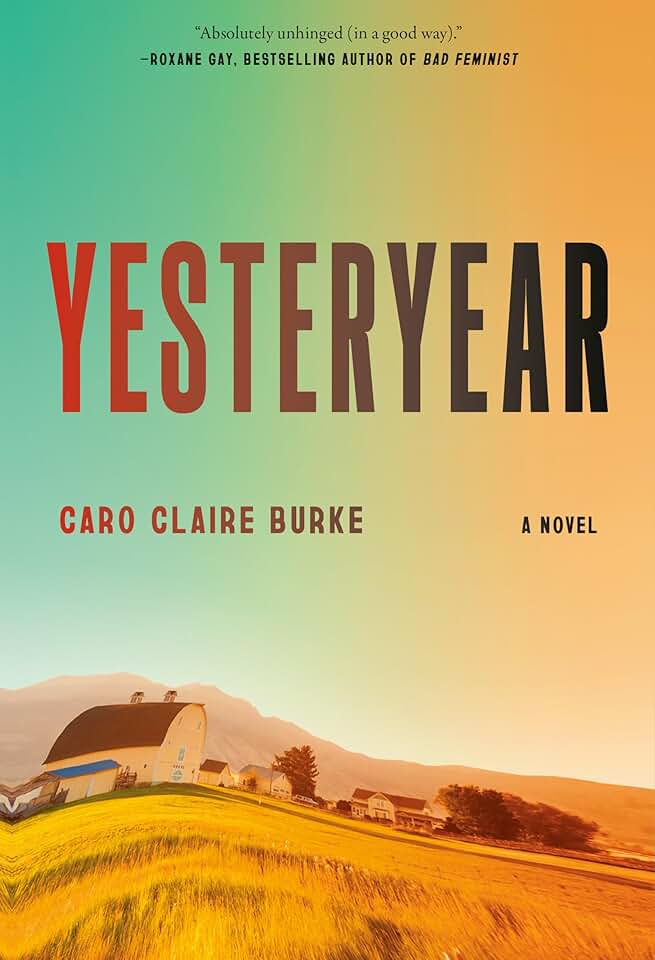 Yesteryear: A Novel