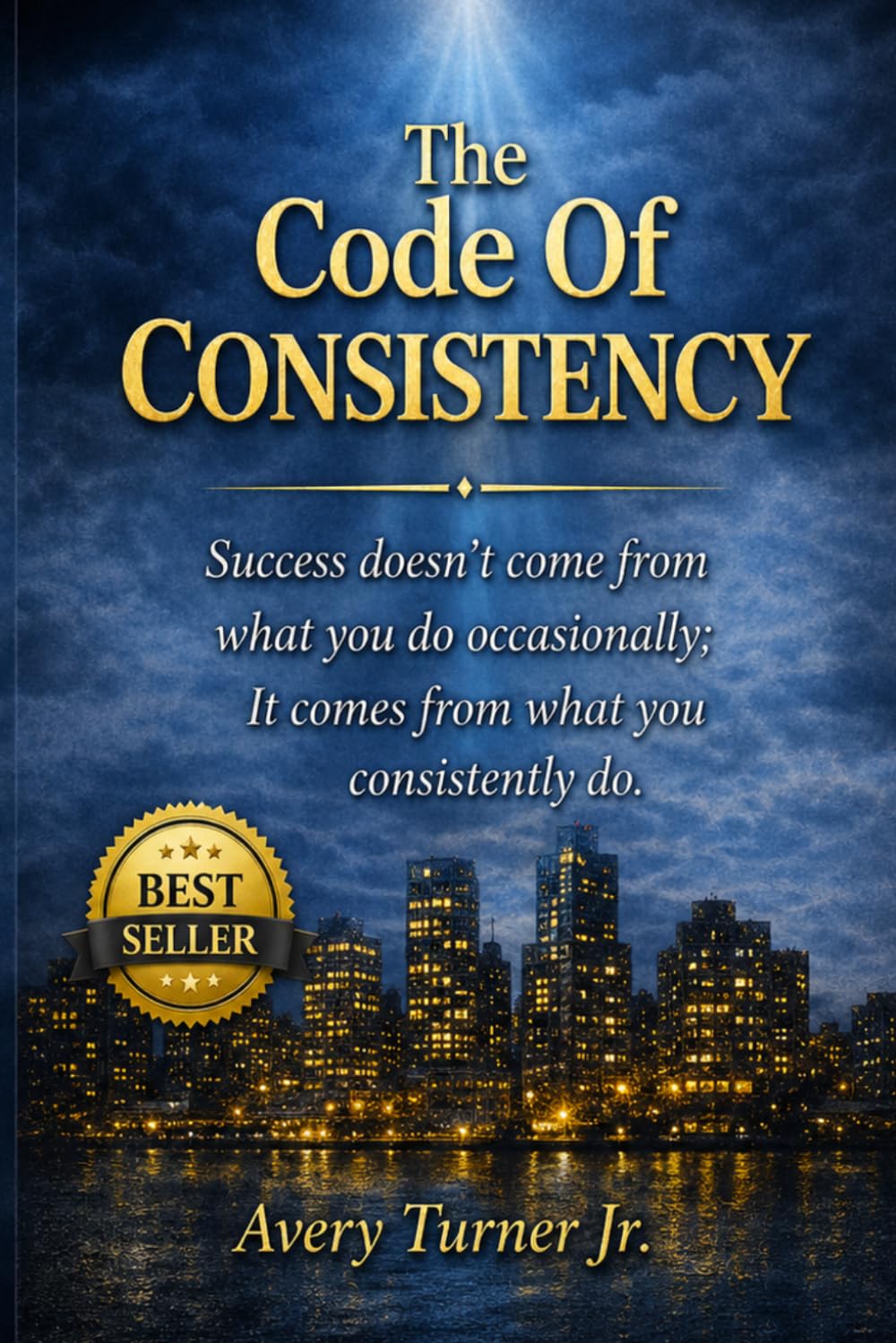 The Code Of Consistency (The Consistency Code Series)