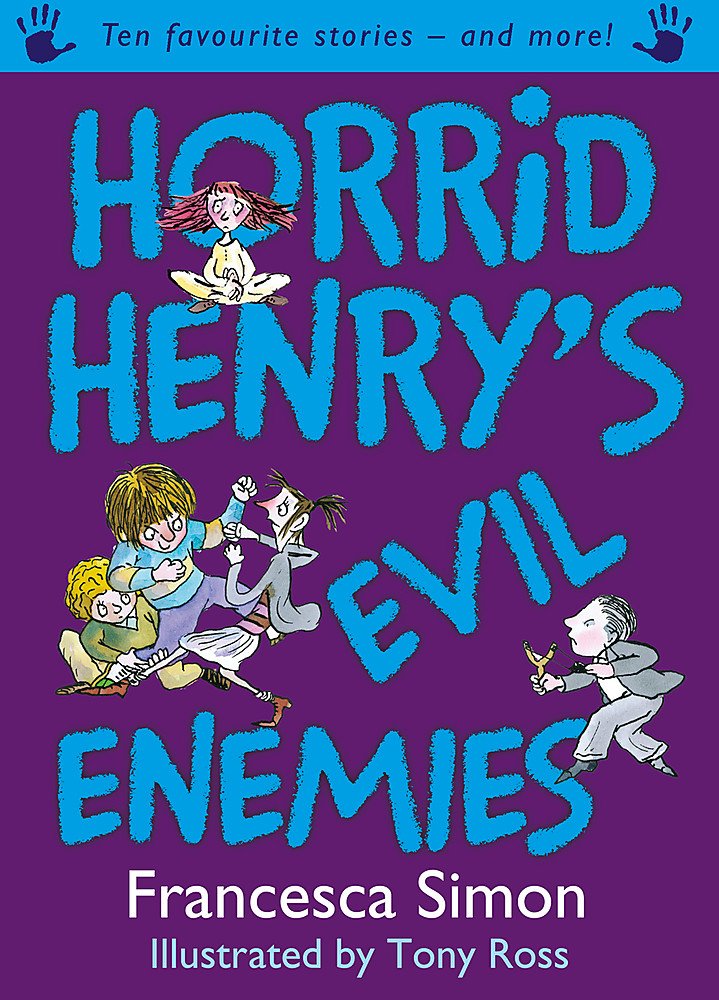 Horrid Henry's Evil Enemies: Ten Favourite Stories - and more!