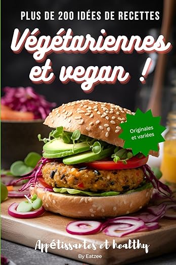 200 recettes végétariennes et vegan