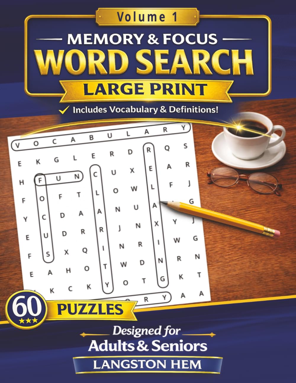 Memory & Focus Word Search: Large Print Vocabulary Word Search Puzzles for Adults & Seniors | 60 Brain Games to Improve Memory and Focus