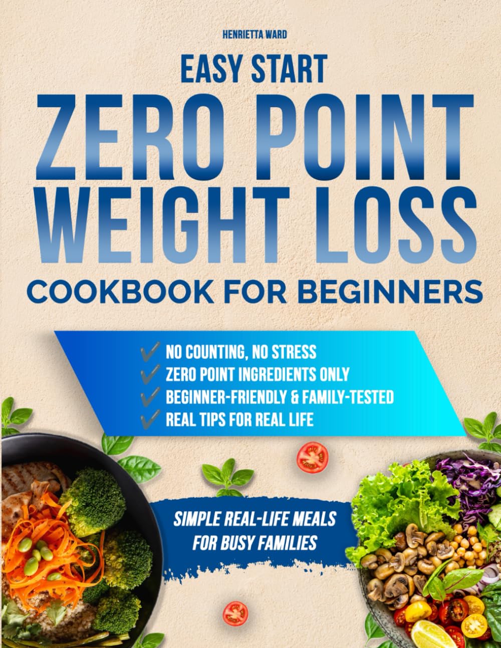 Easy Start Zero Point Weight Loss Cookbook for Beginners: Qu…
