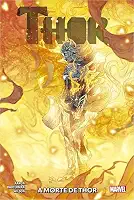 Thor Vol.06: a Morte de Thor: Nova Marvel Deluxe