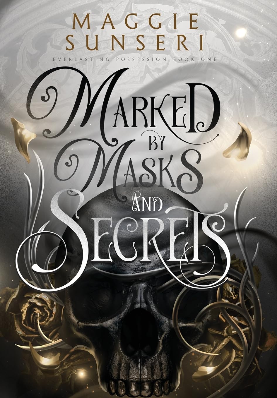 Marked by Masks and Secrets: 1 (Everlasting Possession)