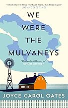 We Were the Mulvaneys: A haunting rural literary suspense novel