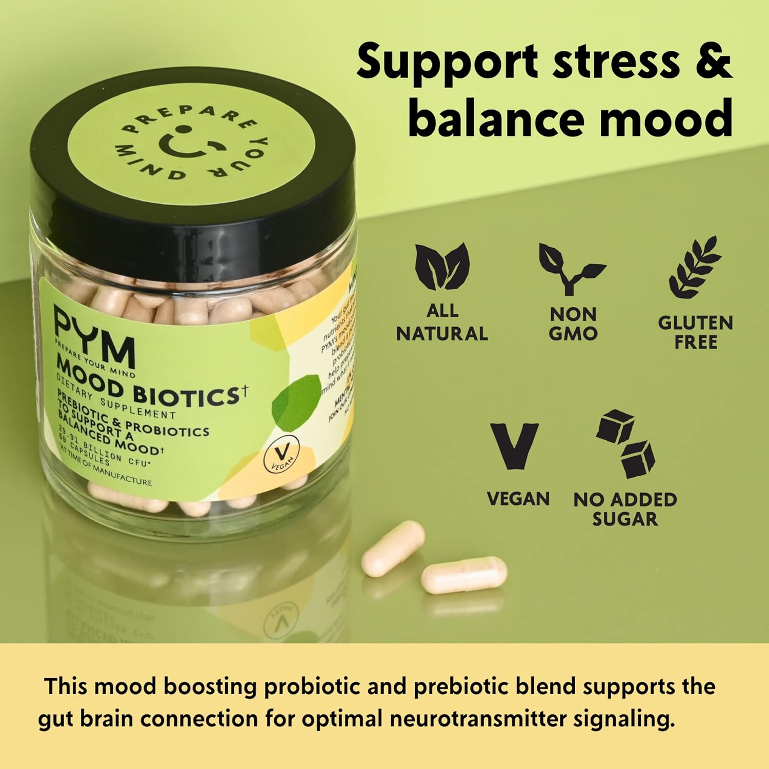 PYM Mood Biotics with 22.91 Billion CFU (60 Count) Prebiotics and Probiotics for Gut Health & Mood Support Supplement | Non-GMO, Vegan, Gluten Free