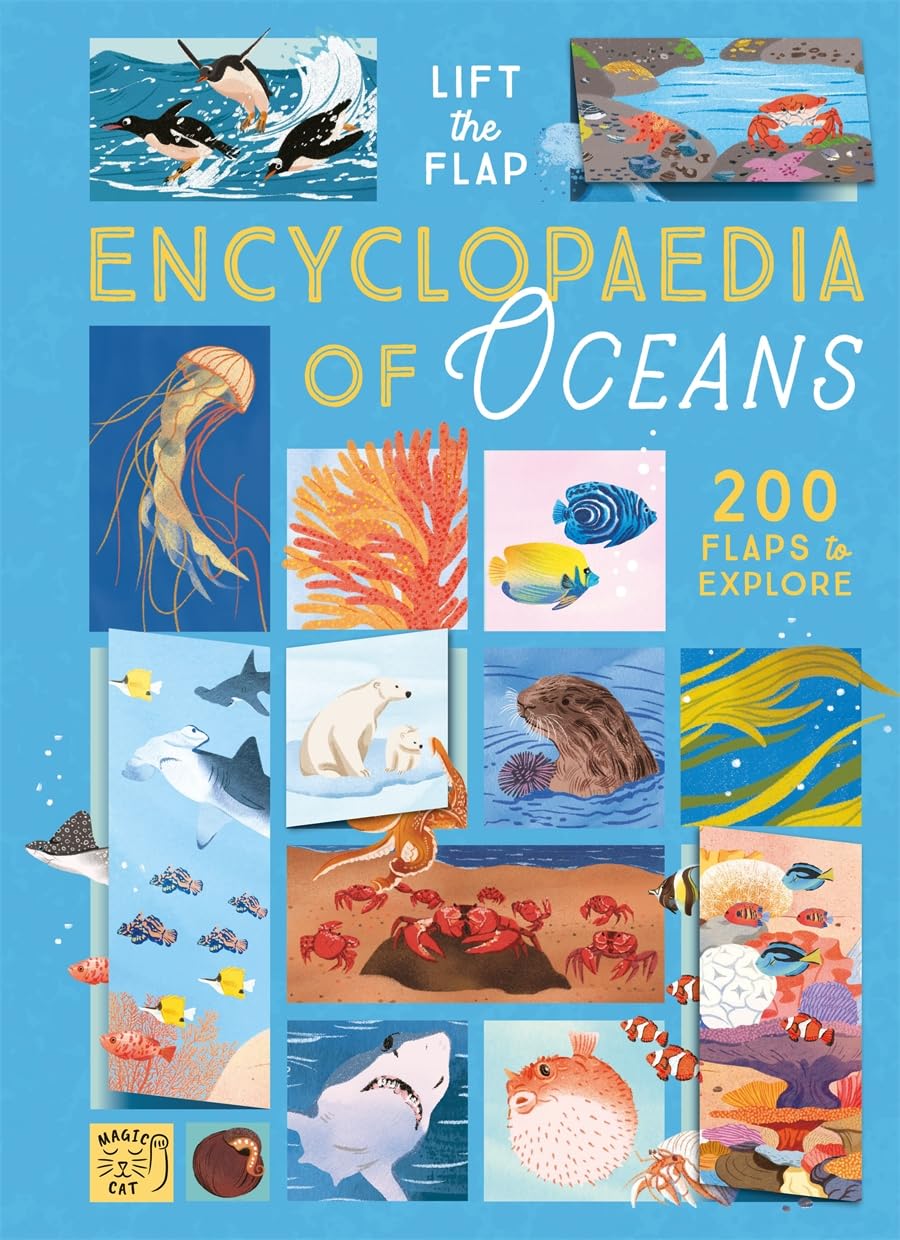 The Lift-the-Flap Encyclopaedia of Oceans: 200 Flaps to Explore