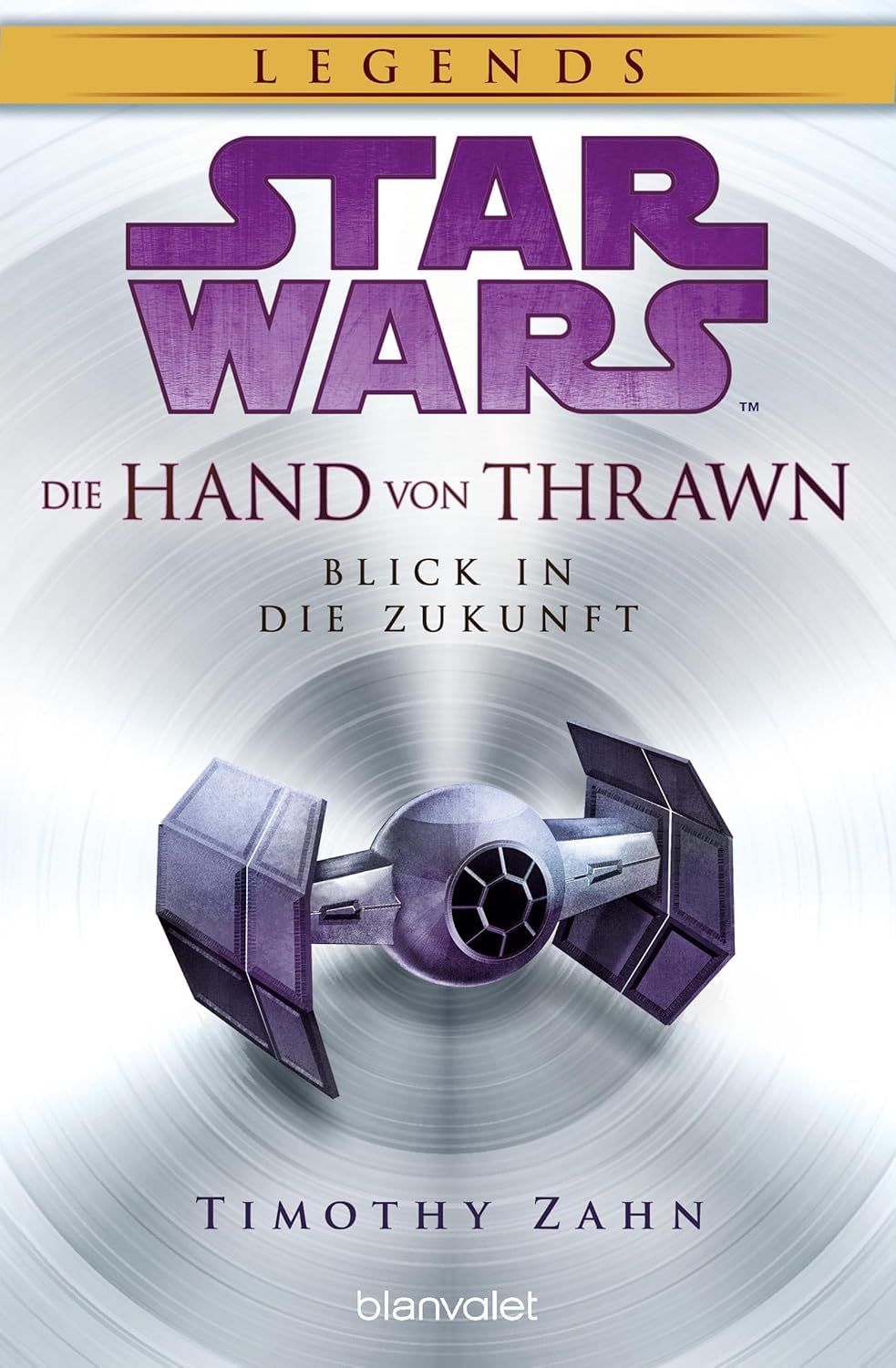 Star Wars™ Die Hand von Thrawn Reihe Schatten der Vergangenheit, Blick in die Zukunft, Der Zorn des Admirals