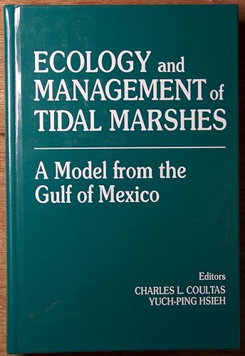 Ecology and Management of Tidal MarshesA Model from the Gulf of Mexico (St Lucie)