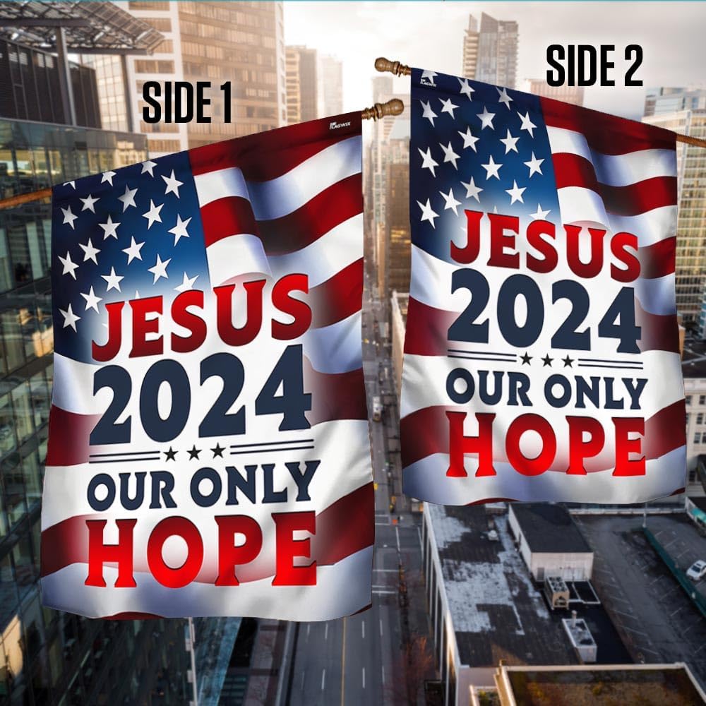 American Flag-Jesus 2024 Our Only Hope American Flag MLN2549F, Garden Flag (11.5" x 17.5")-USA Flags Premium Polyester-Decorative Indoor Outdoor Flag