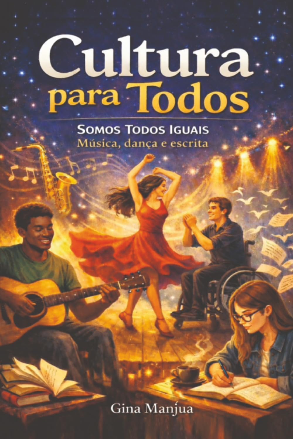 Cultura para todos: Somos todos iguais
