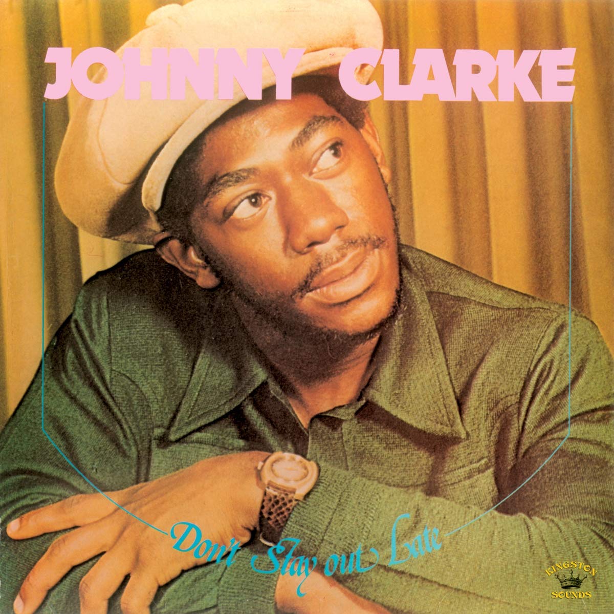 Kingston Sounds Johnny Clarke Don’t Stay Out Late CD