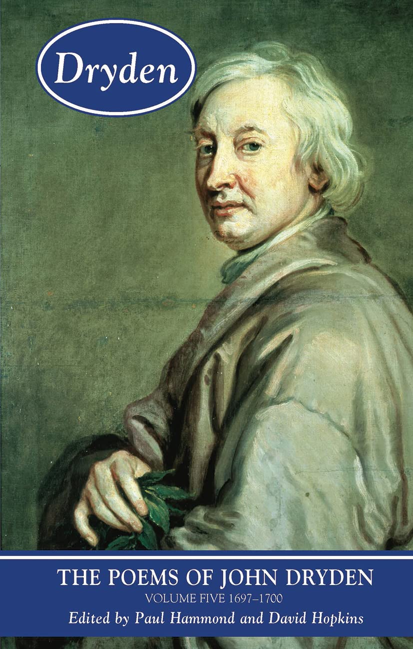 The Poems of John Dryden: Volume Five: 1697-1700 (Longman Annotated English Poets)