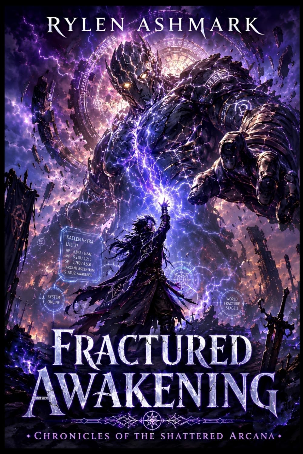 Fractured Awakening: OP MC System Apocalypse Regression Litrpg (Chronicles of the Shattered Arcana Book 1)