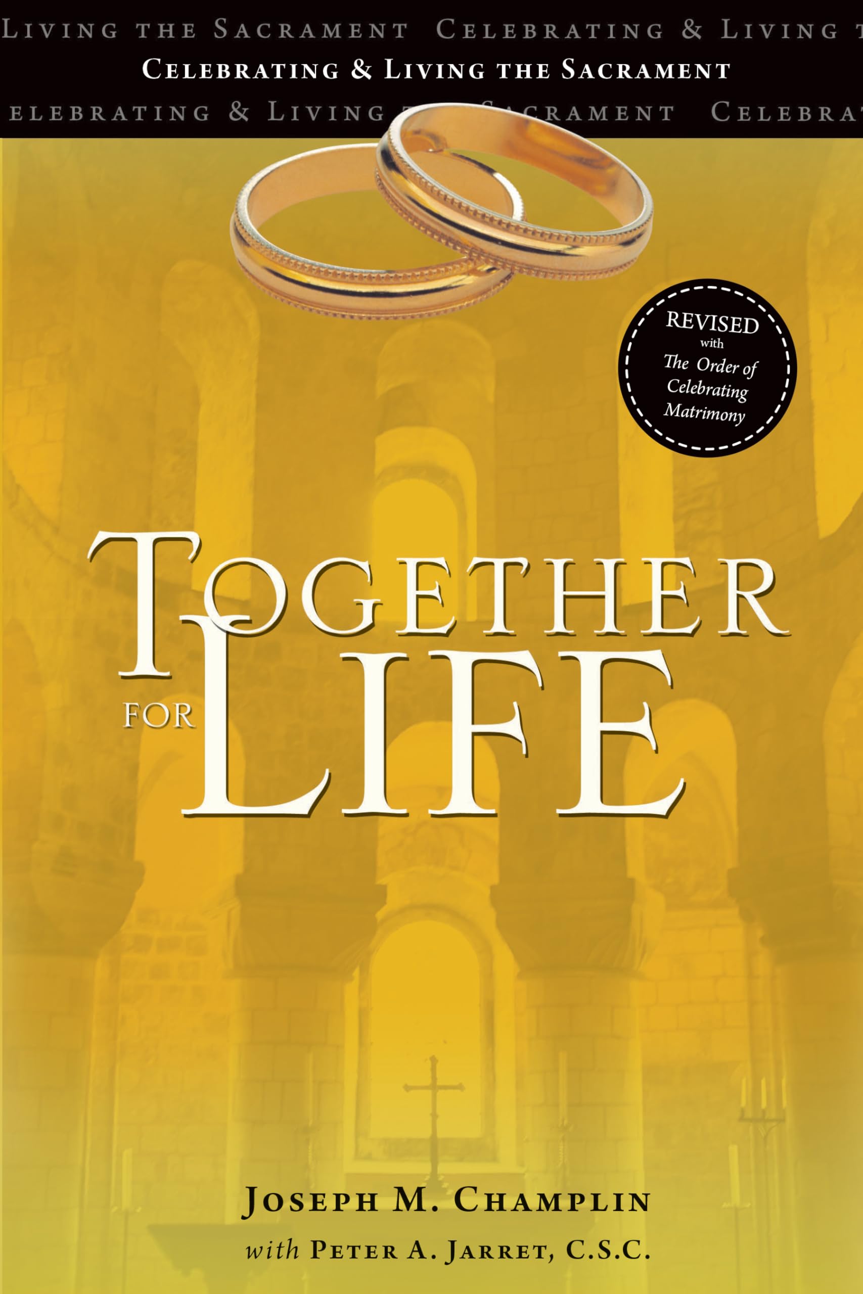 Together for Life: Revised with The Order of Celebrating Matrimony