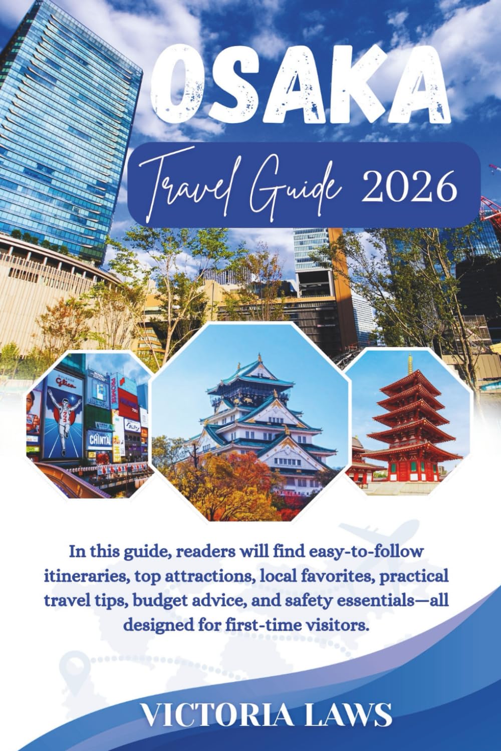 Osaka Travel Guide 2026