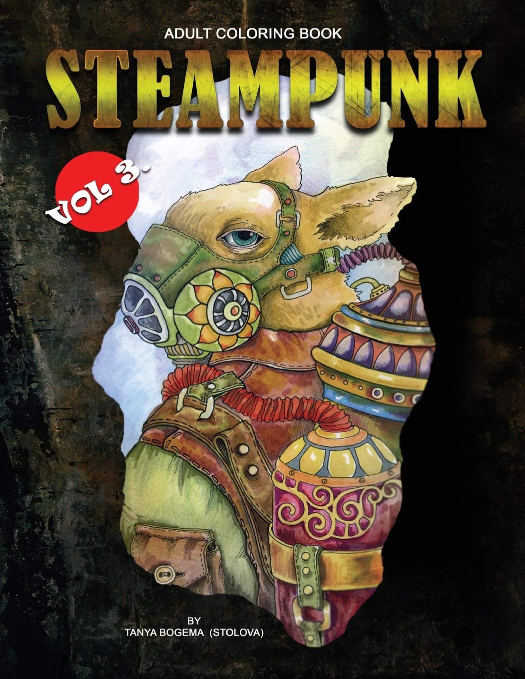 Adult coloring book: Steampunk: Volume 3