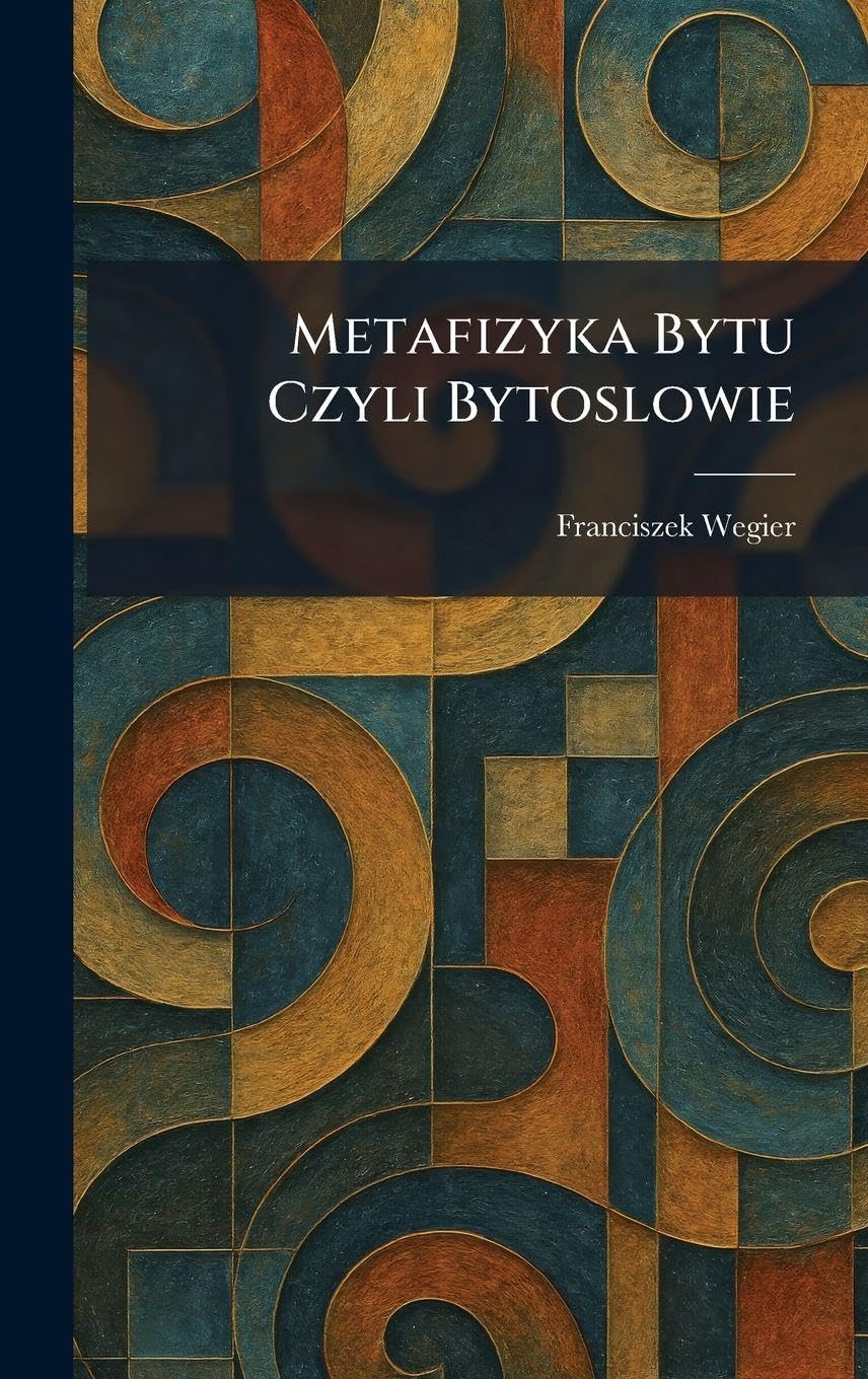Metafizyka Bytu Czyli Bytoslowie