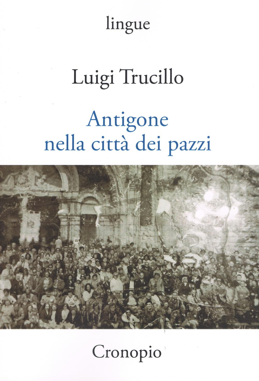 Antigone Nella Città Dei Pazzi - 4
