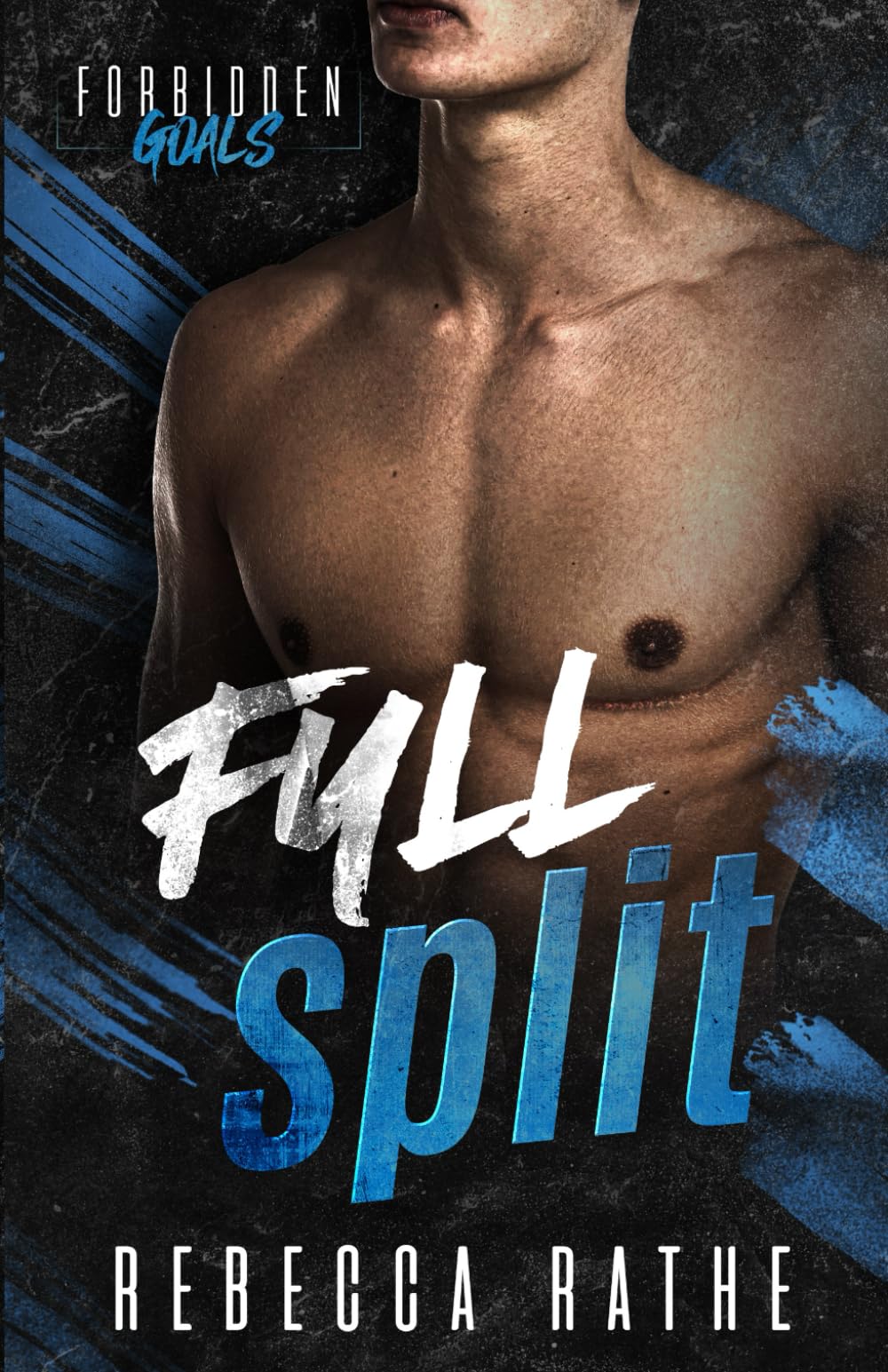 Full Split: A Forbidden MM Sports Romance (Forbidden Goals)